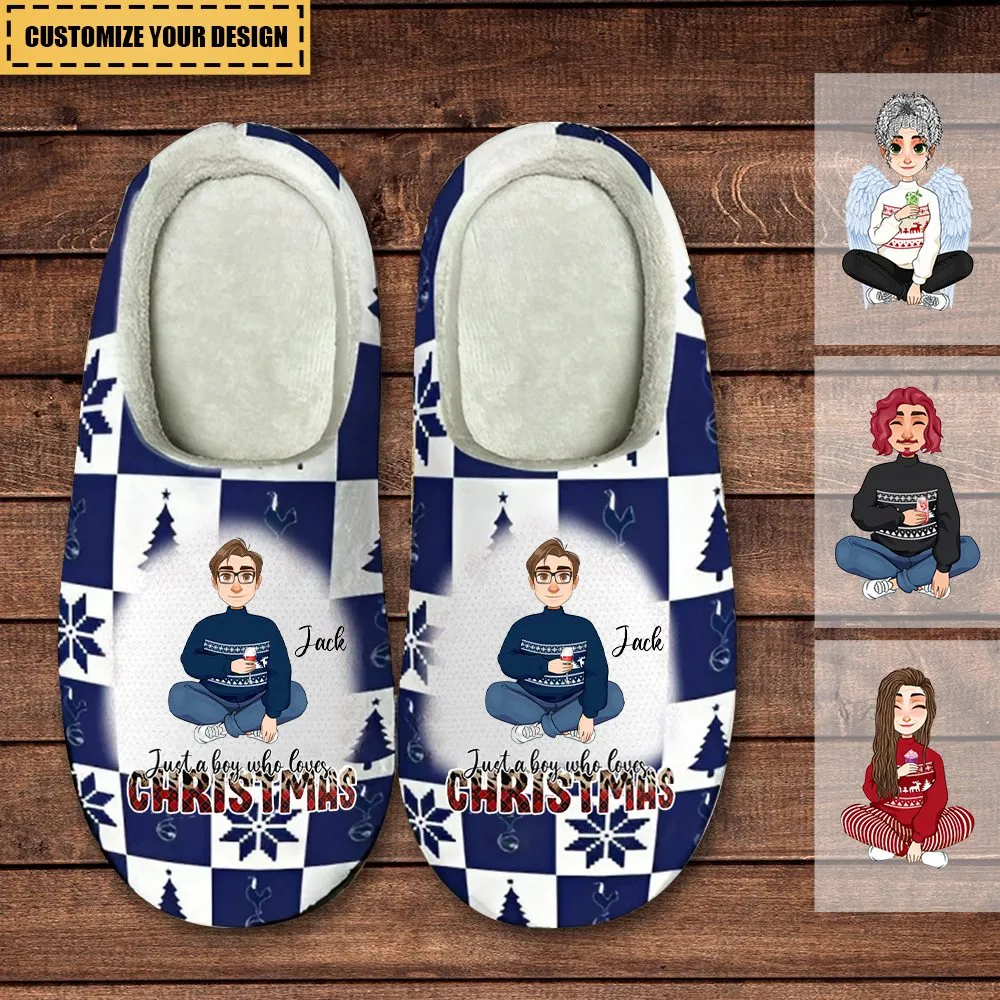 Just A Girl/Boy Who Loves Christmas - Personalized Slippers