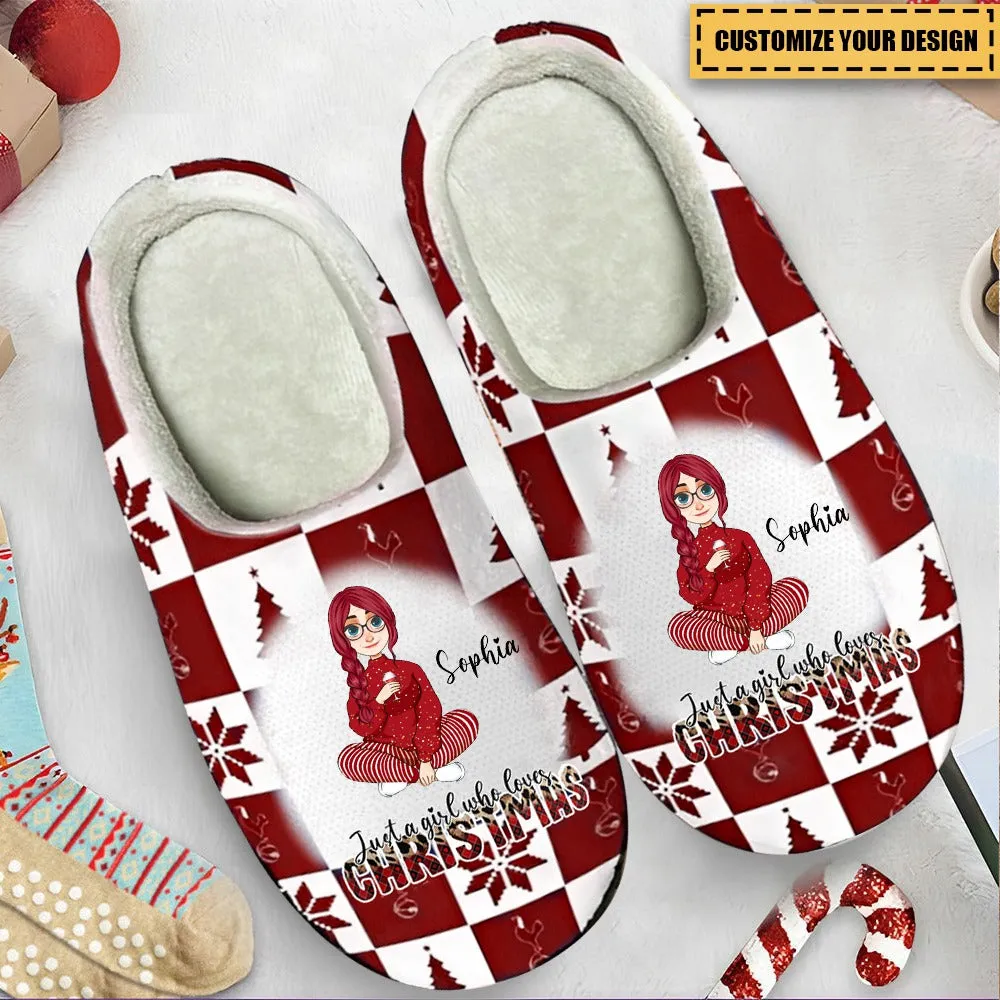 Just A Girl/Boy Who Loves Christmas - Personalized Slippers
